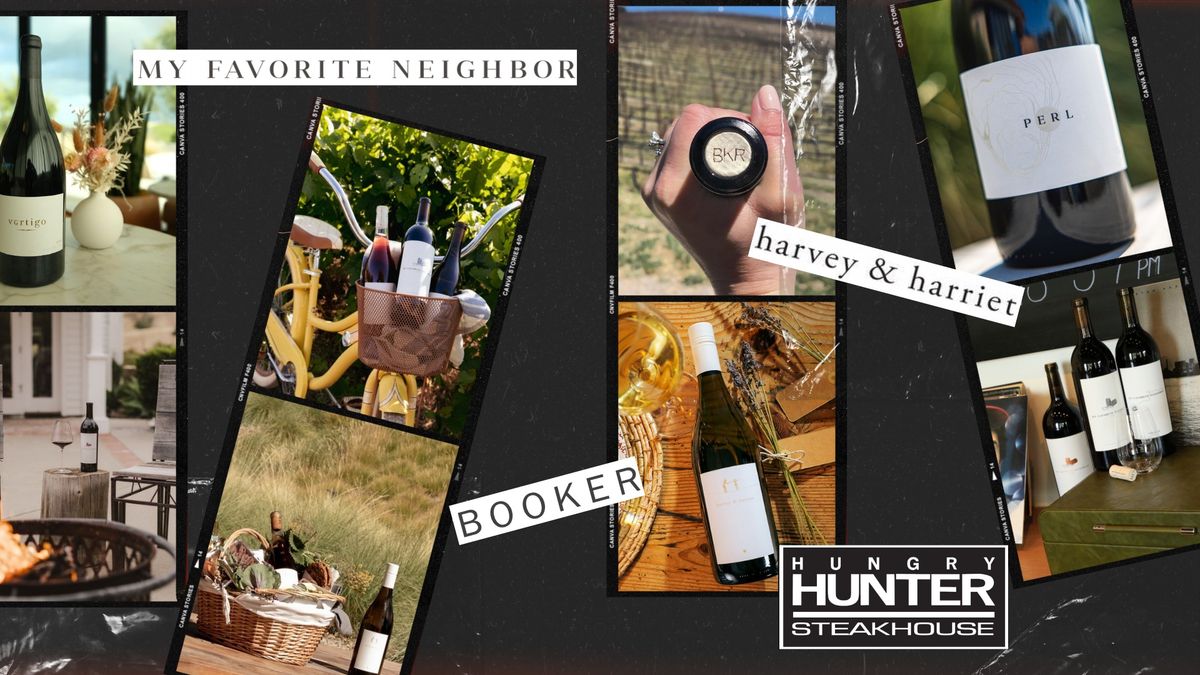 Booker\/My Favorite Neighbor\/Harvey & Harriet Wine Tasting