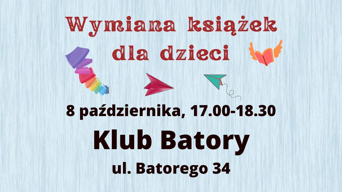 ? Wymiana ksi\u0105\u017cek dla dzieci w Klubie Batory