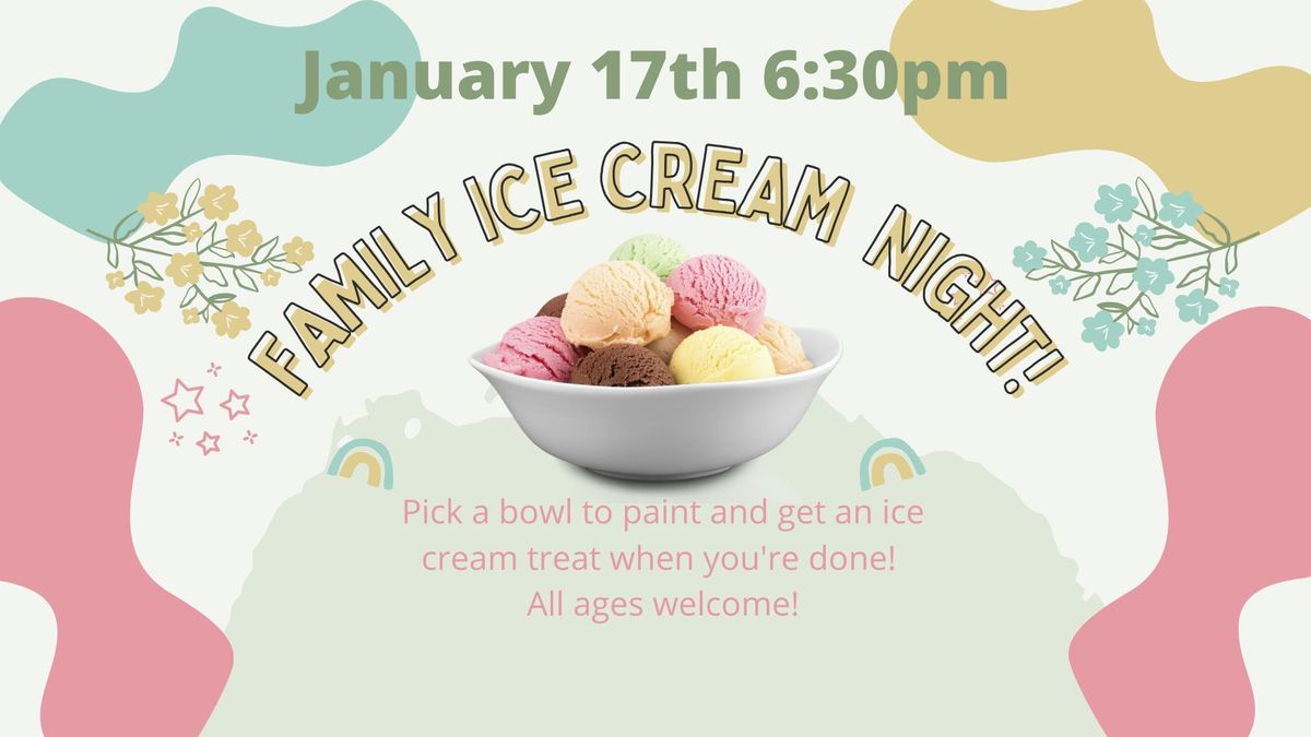 Family Ice Cream Night!