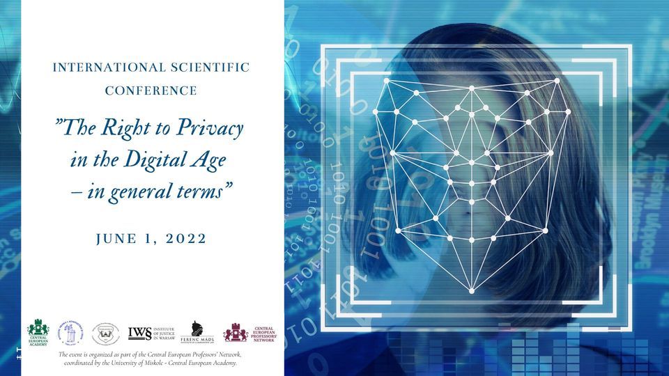 International Scientific Conference "The Right to Privacy in the Digital Age - in general terms"