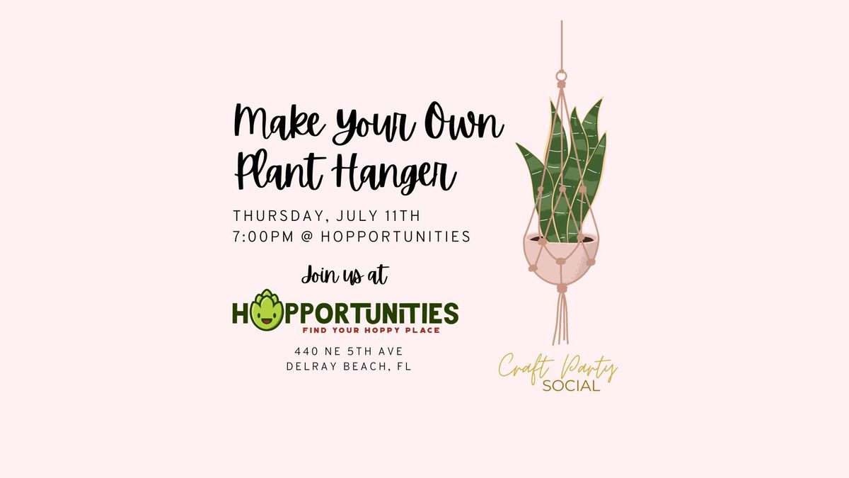 Make Your Own Macrame Plant Hanger at Hopportunities