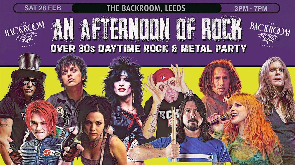 LEEDS An Afternoon of Rock - Rock\/Metal for over 30s: 3pm-7pm