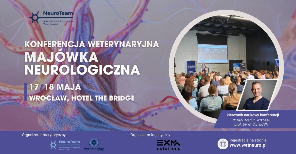 Konferencja Maj\u00f3wka Neurologiczna "Neurologia Kliniczna i Neuroradiologia"