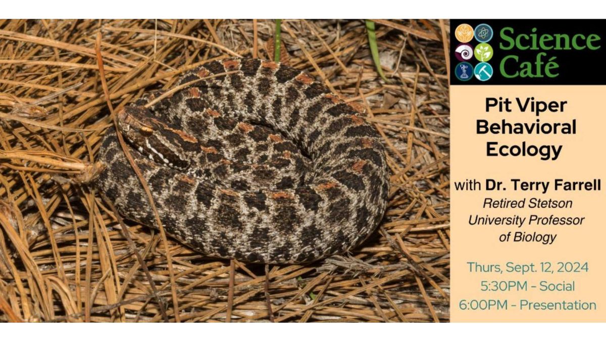 Pit Viper Behavioral Ecology Science Caf\u00e9 w\/ Dr. Terry Farrell