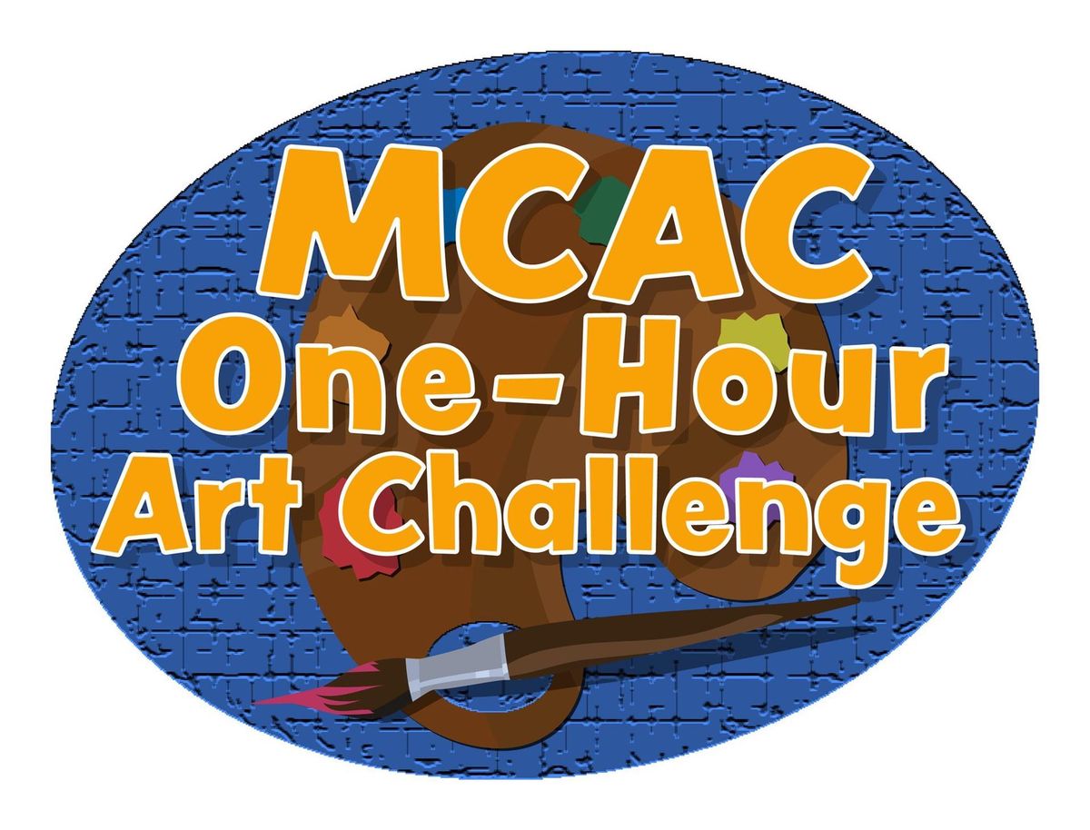 MCAC One-Hour Art Challenge!