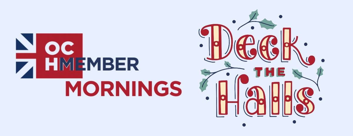 Member Morning: Deck the Halls