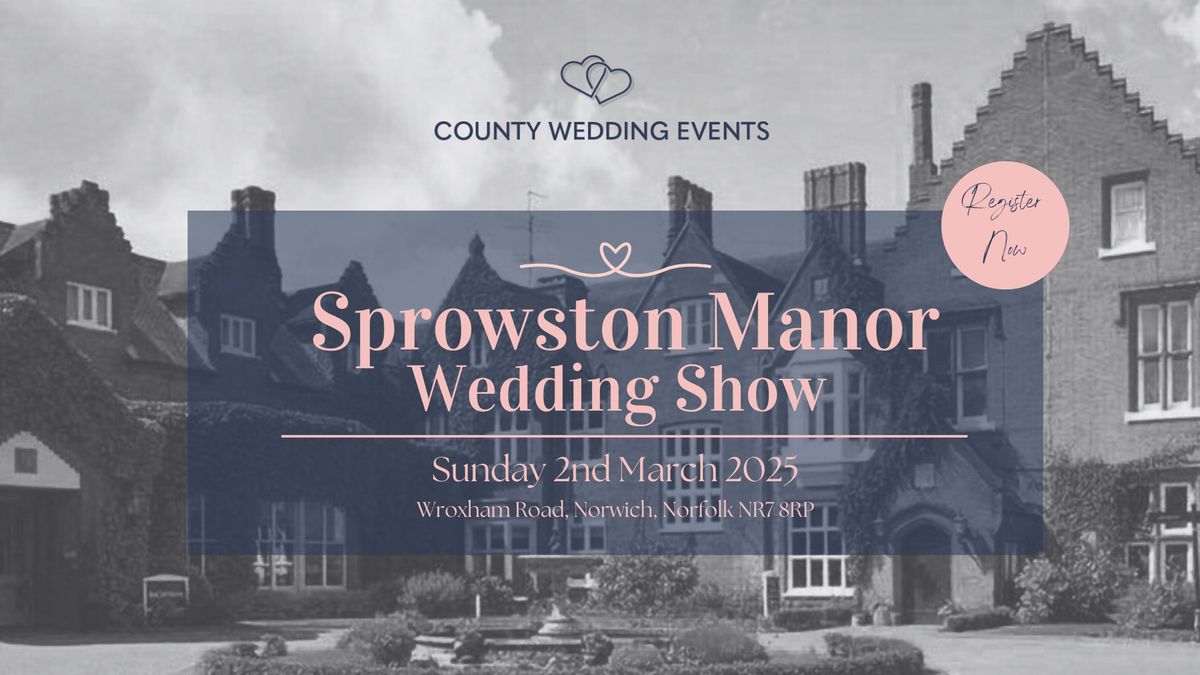 Sprowston Manor Wedding Show 