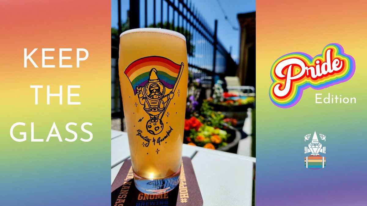Keep the Glass: Pride Edition