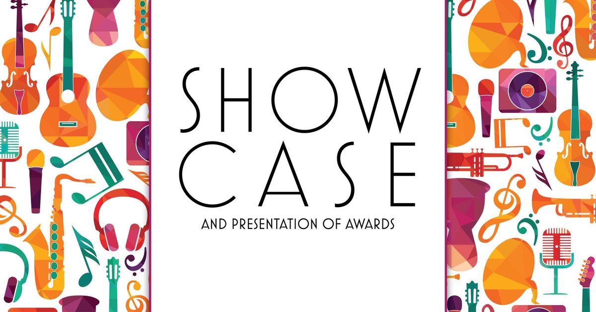 Showcase and Presentation of Awards