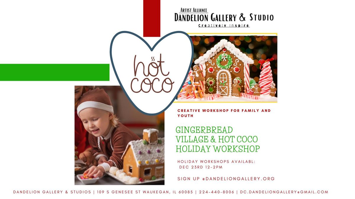 Gingerbread Village & Hot Coco Youth & Family Holiday Social