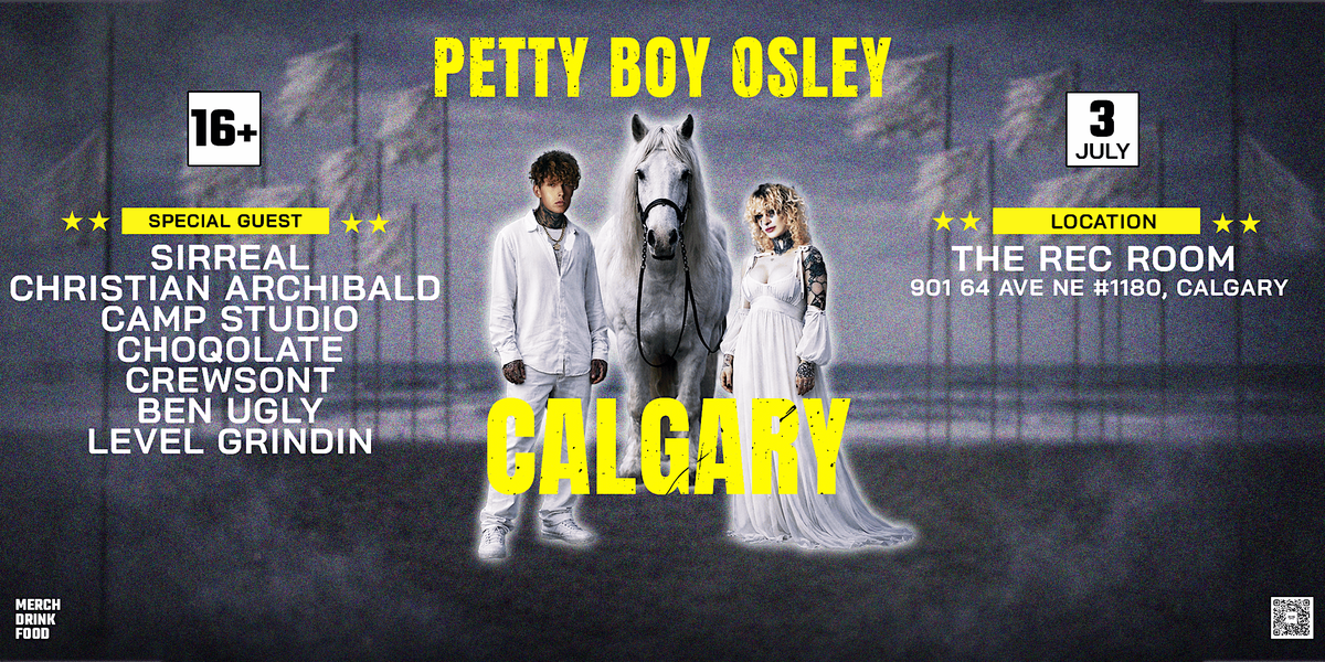 Petty Boy Osley - Halfway Home Tour : Calgary