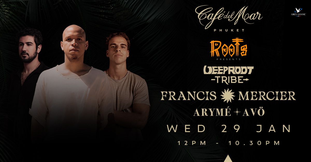 DEEP ROOT TRIBE: FRANCIS MERCIER | 29.01.25