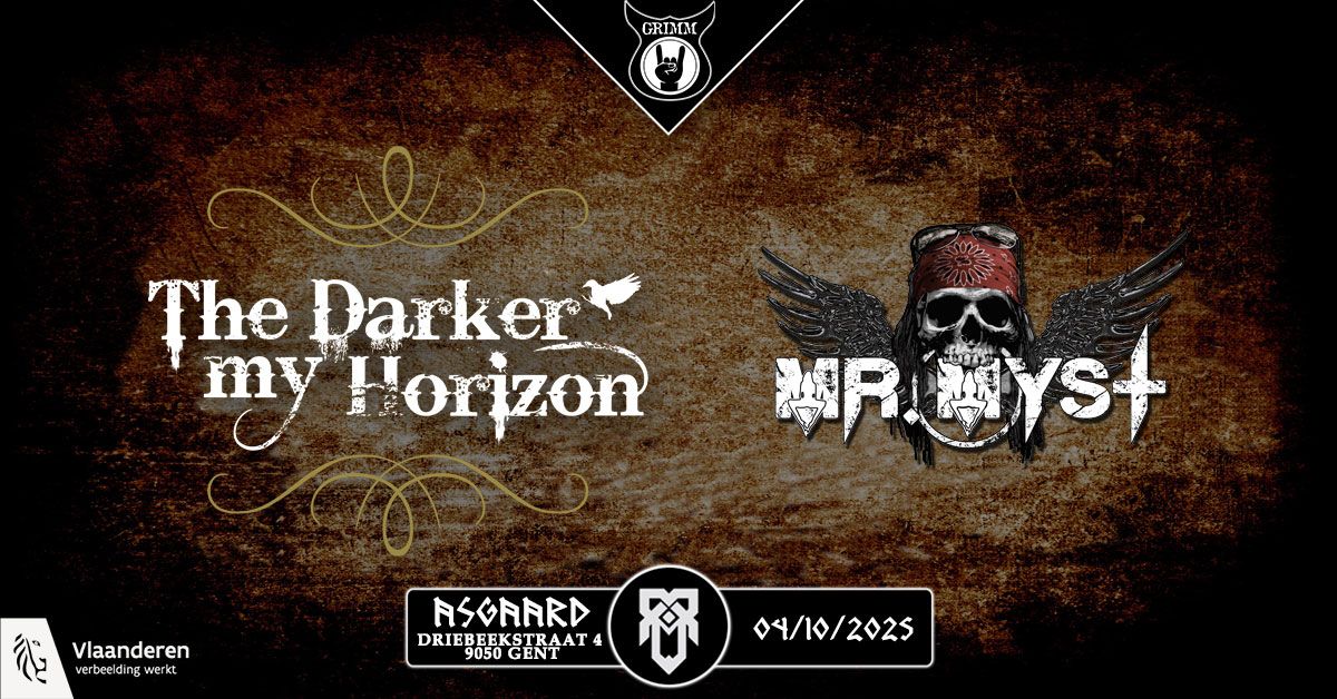 The Darker my Horizon + Mr. Myst