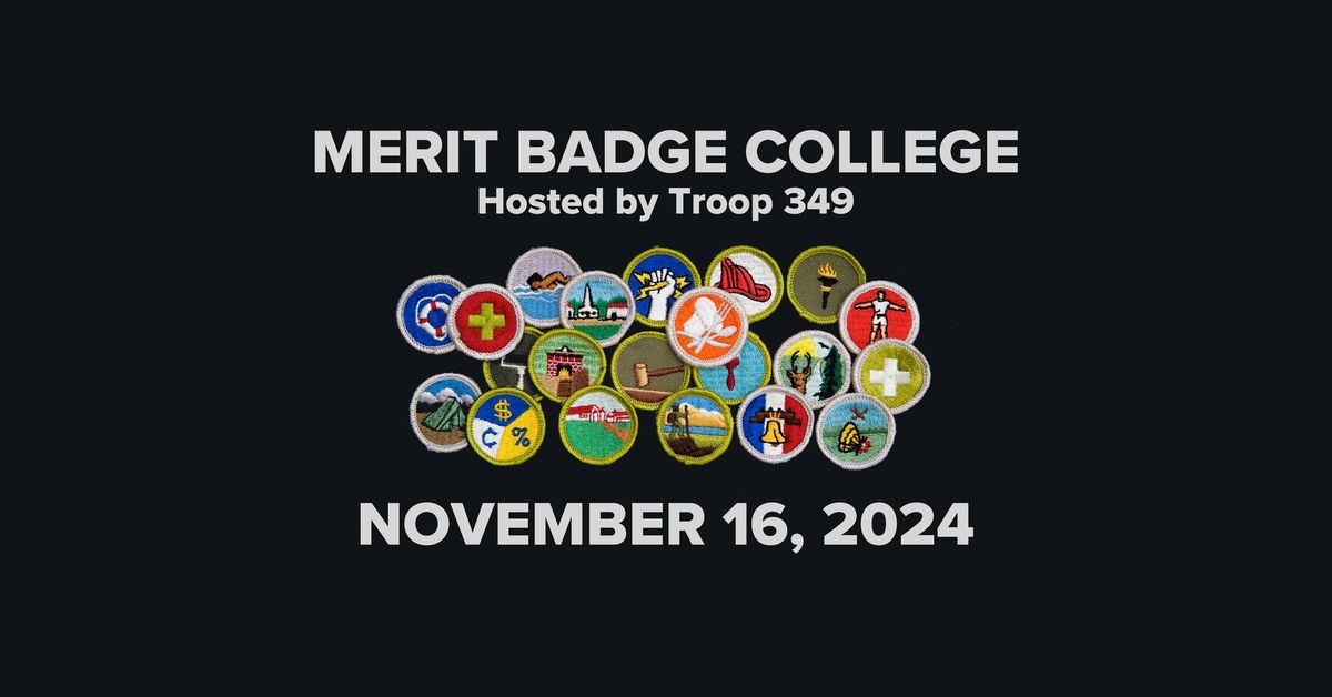 Troop 349 Merit Badge College