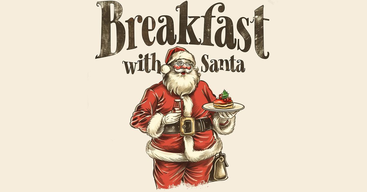 Breakfast with Santa Christmas Experience - Thursday 19th December 2024