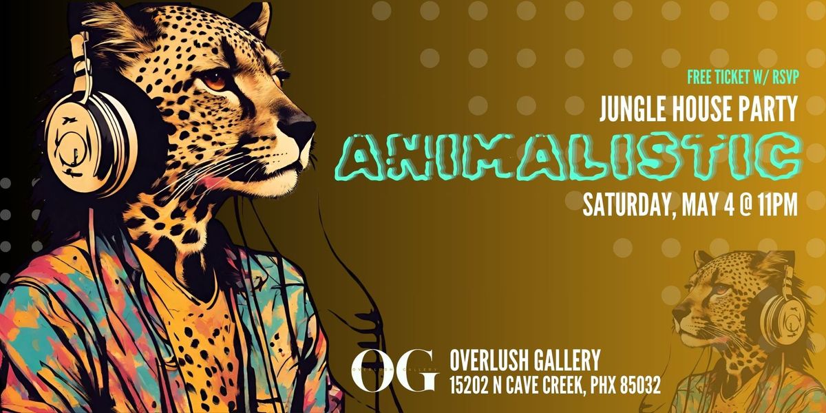 ANIMALISTIC: Jungle House Party