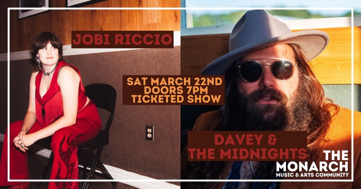 Jobi Riccio + Davey & The Midnights at The Monarch