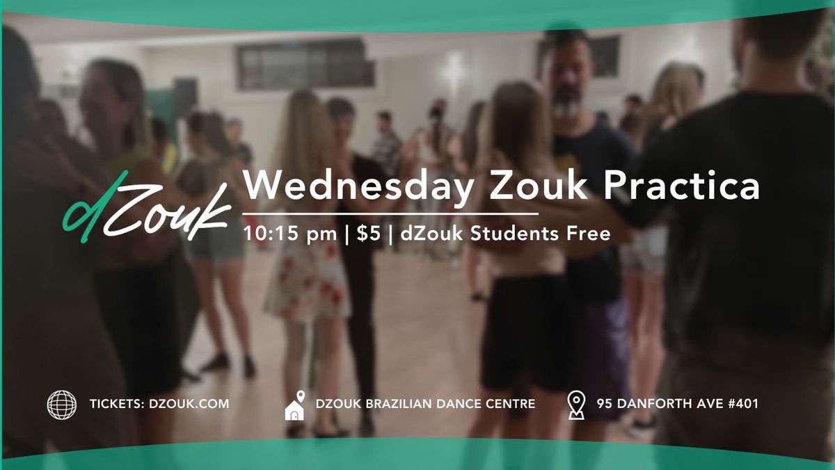 dZouk Wednesday Brazilian Zouk Practica
