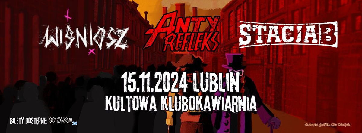 AntyRefleks + Stacja B. + wi\u015bniosz | Lublin | Kultowa Klubokawiarnia