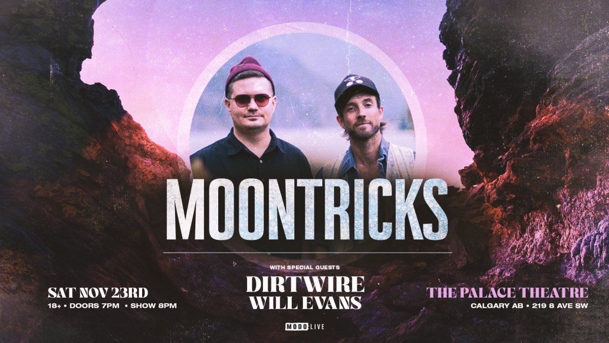 Dirtwire and Moontricks