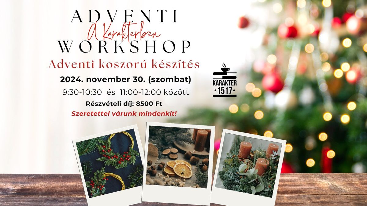 Adventi workshop a Karakterben - Adventi koszor\u00fa k\u00e9sz\u00edt\u00e9s