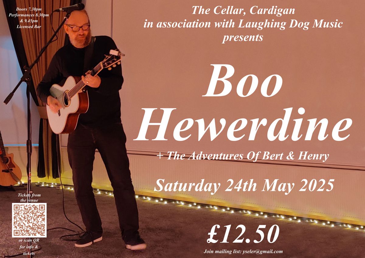 Boo Hewerdine + The Adventures Of Bert & Henry