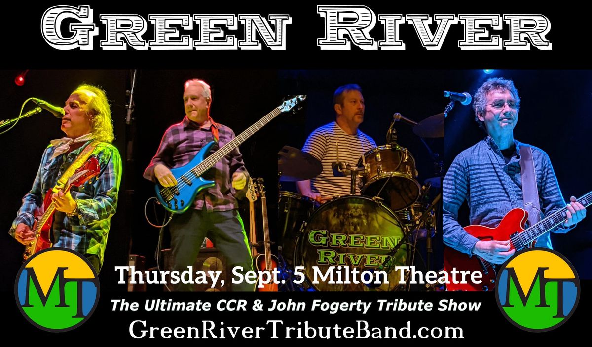 Milton Theatre - Milton, DE | The Ultimate CCR\/John Fogerty Tribute Show  Green River