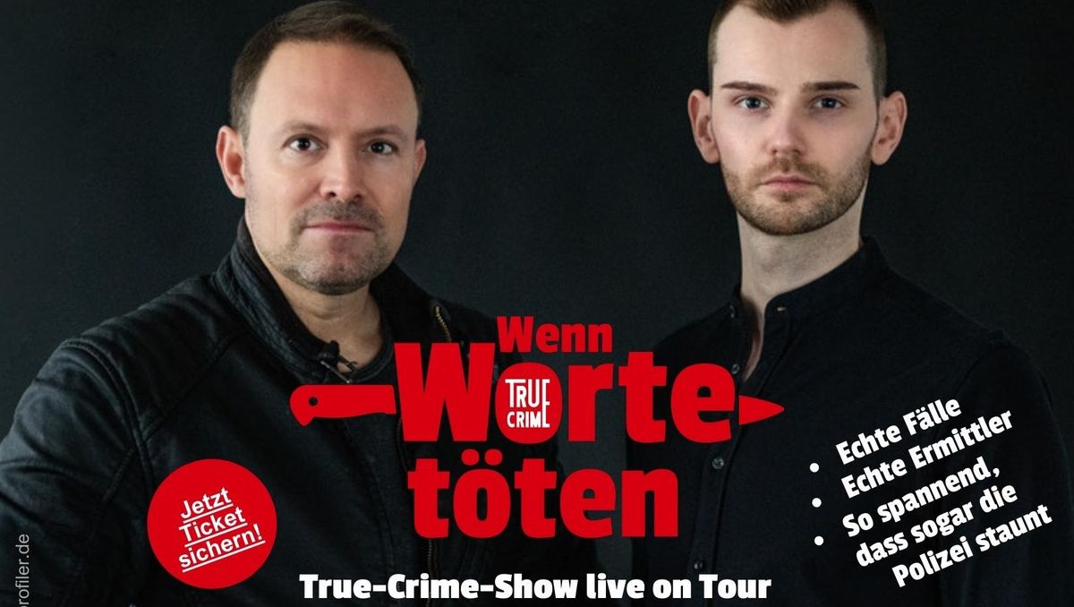 TRUE CRIME: Leo Martin & Patrick Rottler \u201eWenn Worte t\u00f6ten"