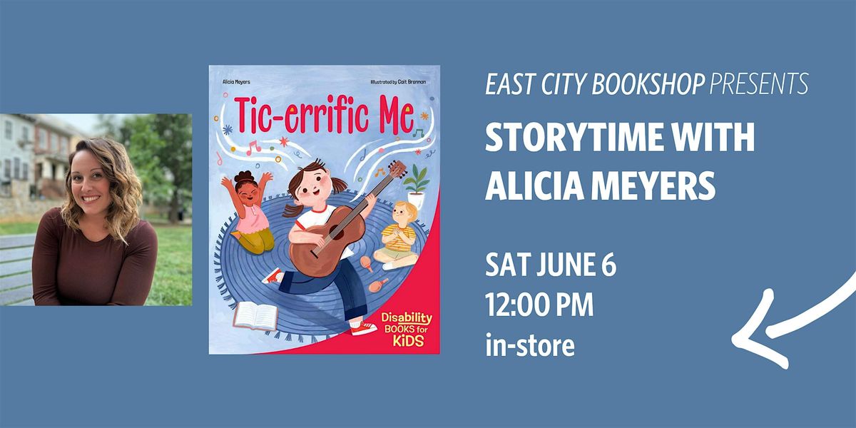 In-Store Storytime: Alicia Meyers, Tic-errific Me