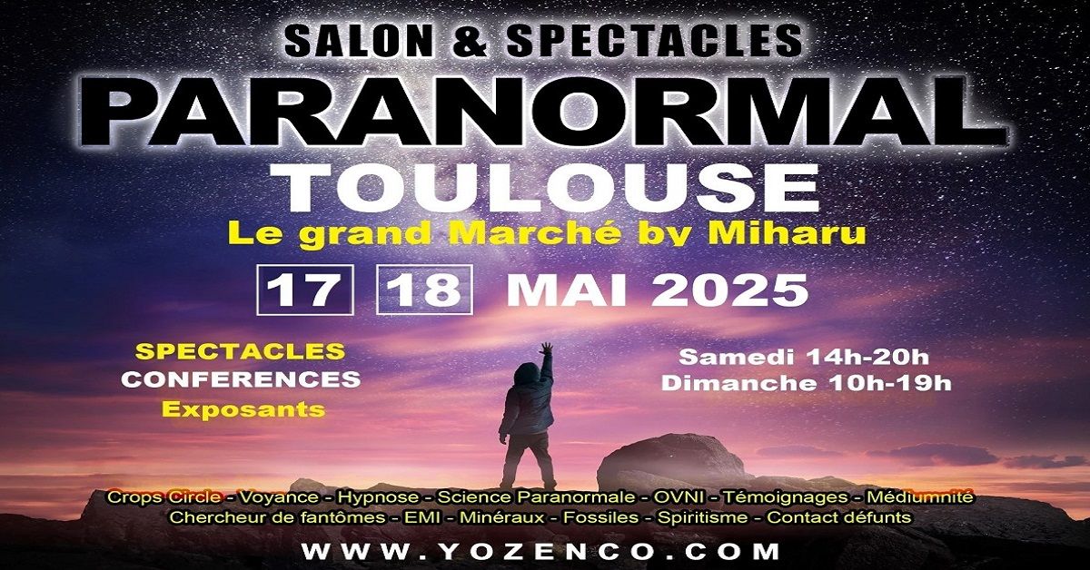 TOULOUSE - Salon du Paranormal au Grand March\u00e9 By Miharu - MAI 2025