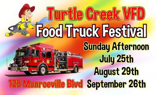 Turtle Creek Vfc Food Truck Fest 125 Monroeville Ave Turtle Creek Pa 15145 1862 United States 25 July 2021 Food Truck Festival Monroeville Mall 2022