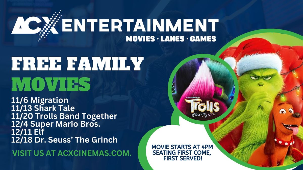 FREE Family Movies at ACX Entertainment at BAYSHORE