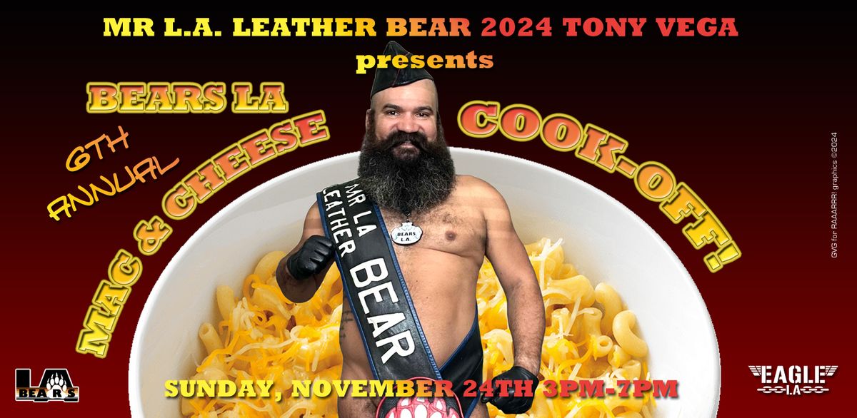 6th Annual Bears LA Mac & Cheese Cook-Off!