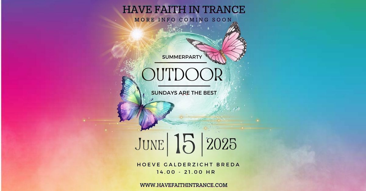 Have Faith in Trance Outdoor 