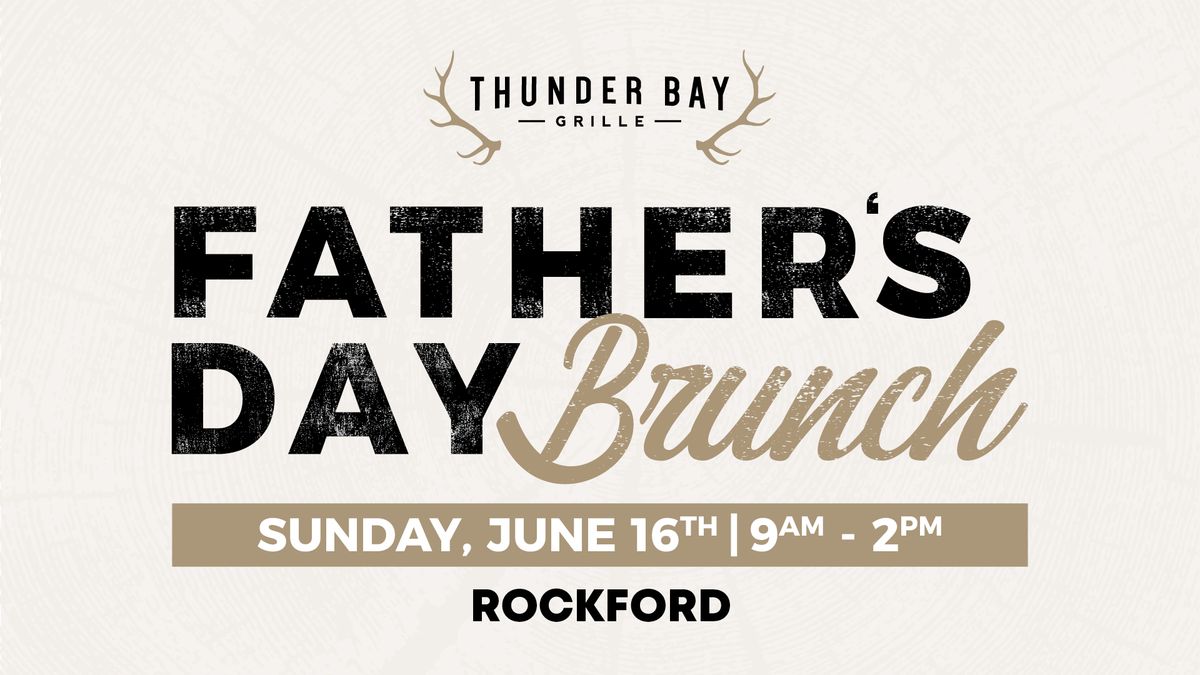 Father's Day Brunch | Thunder Bay Grille Rockford
