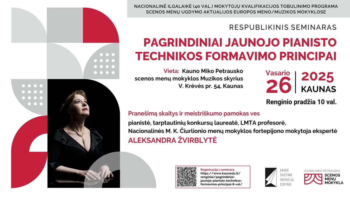 Respublikinis seminaras \u201ePagrindiniai jaunojo pianisto technikos formavimo principai\u201c