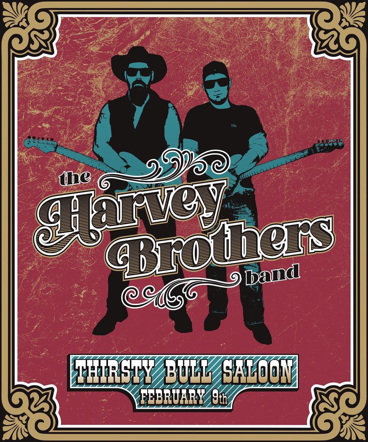 The Harvey Bros LIVE @ THIRSTY BULL SALOON