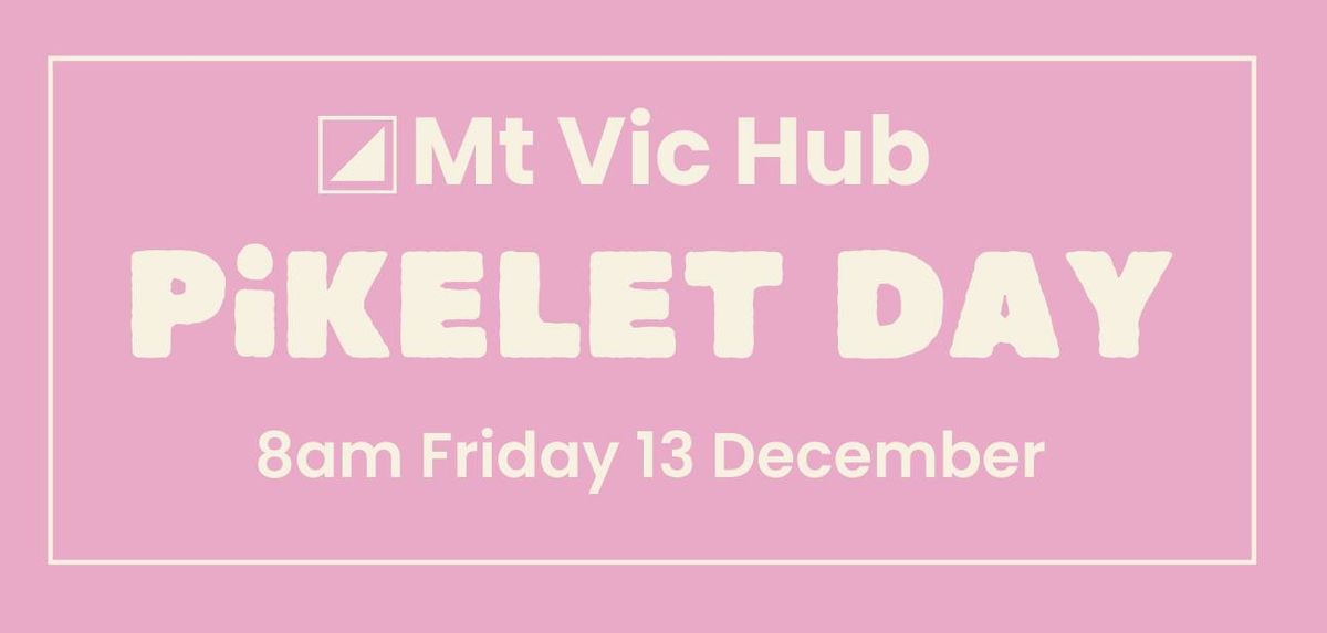 Mt Vic Hub International Pikelet Day