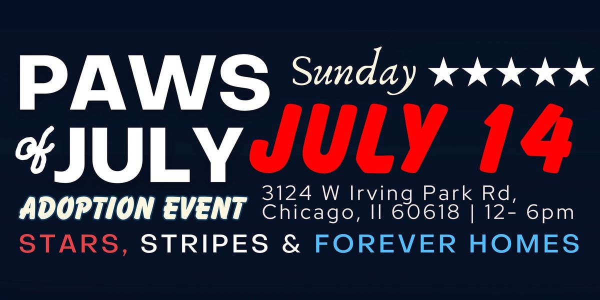 Paws of July Adoption Event at Famous Fido Rescue