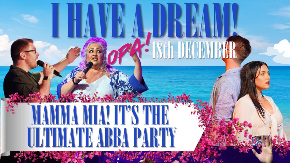 I Have A Dream - The Ultimate Abba Party