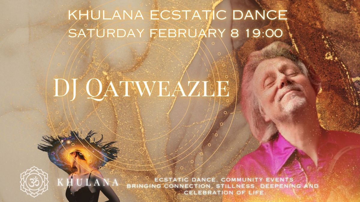 Khulana Ecstatic Dance DJ Qatweazle