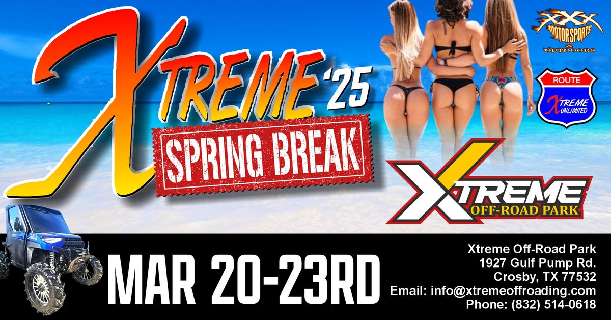 Xtreme Spring Break 2025