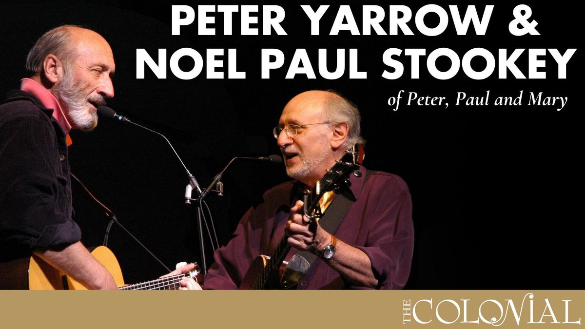 Peter Yarrow & Noel Paul Stookey