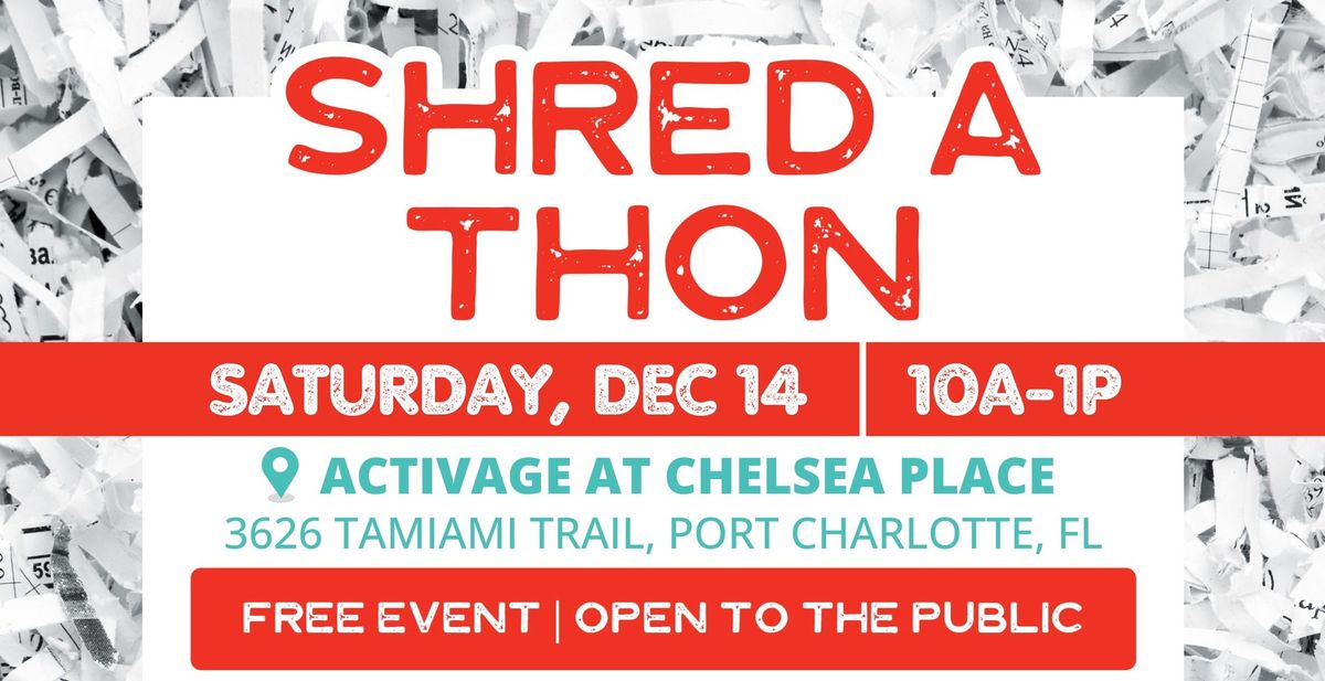 Shred-A-Thon (FREE On-Site Shredding Event)