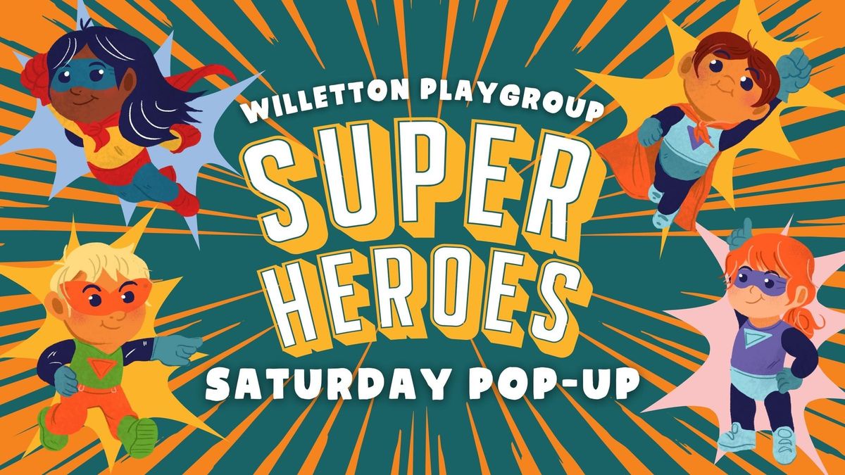 Superheroes Saturday Pop-Up Playgroup