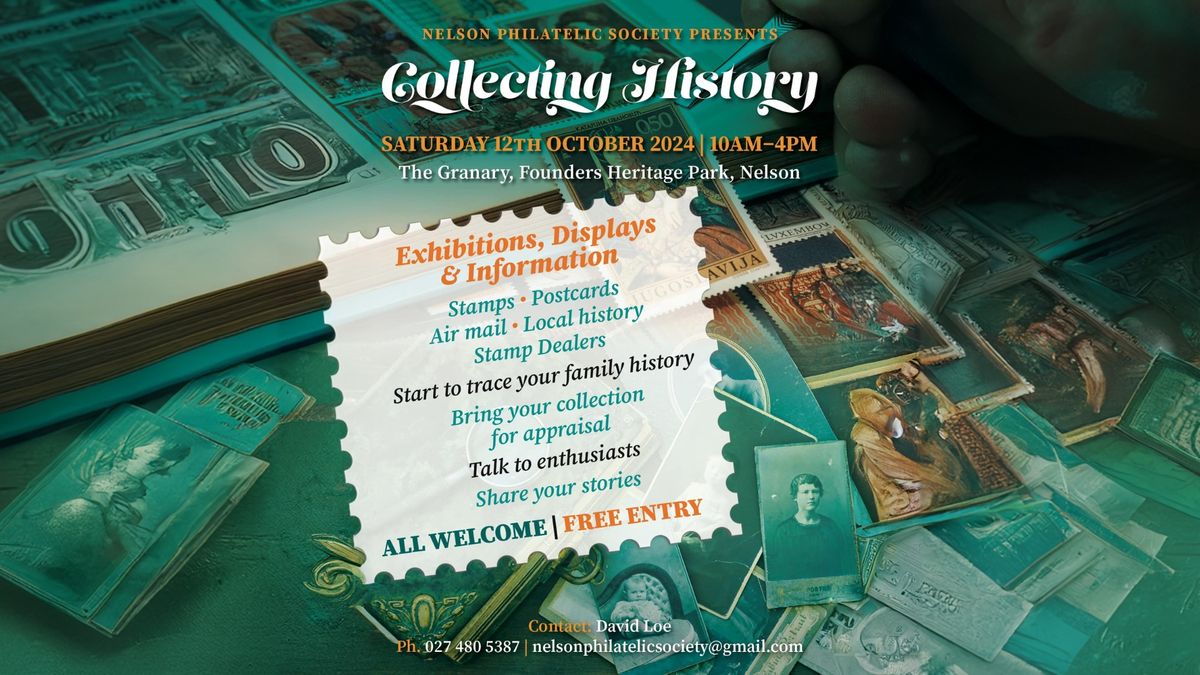 NELSON PHILATELIC SOCIETY PRESENTS  - Collecting History