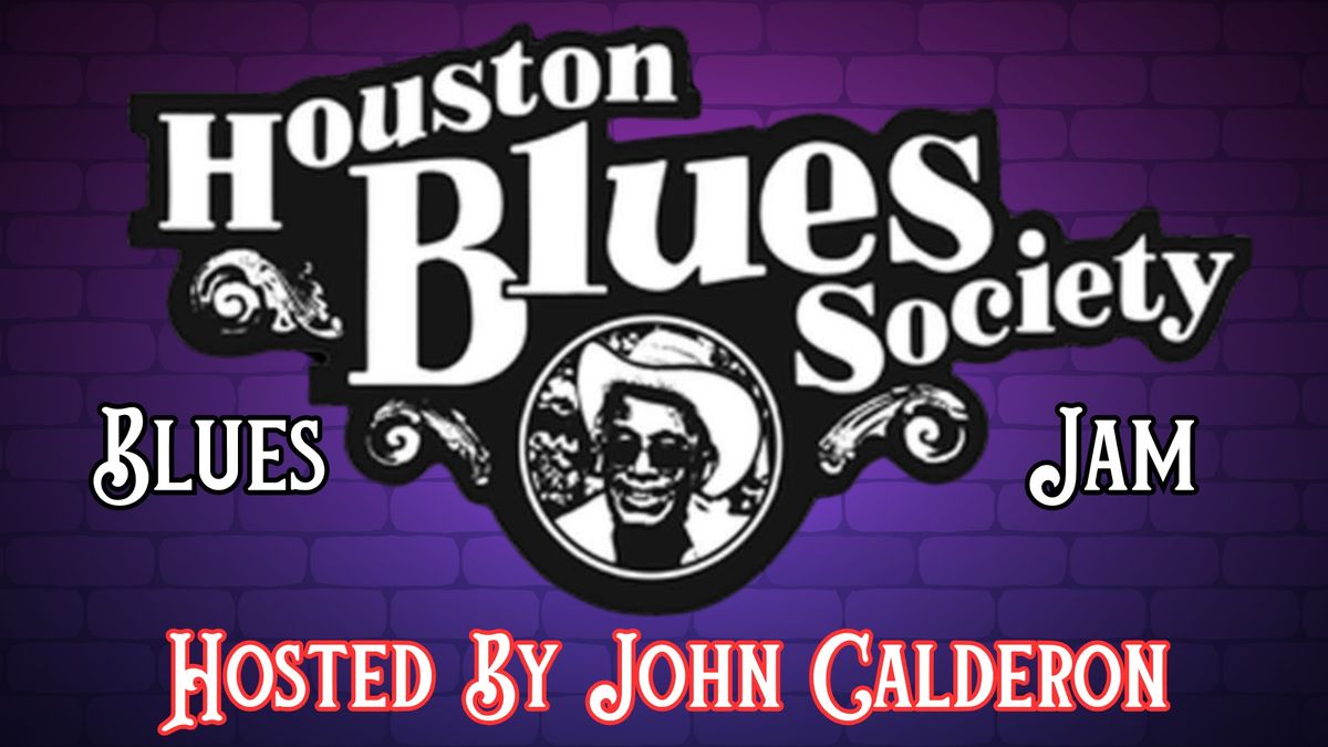 Houston Blues Society Blues Jam at The Big Easy Hosted by John Calderon