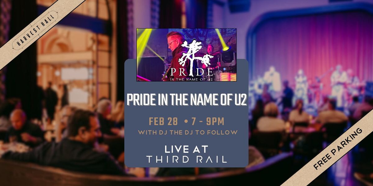 PRIDE in the name of U2 | LIVE at Third Rail