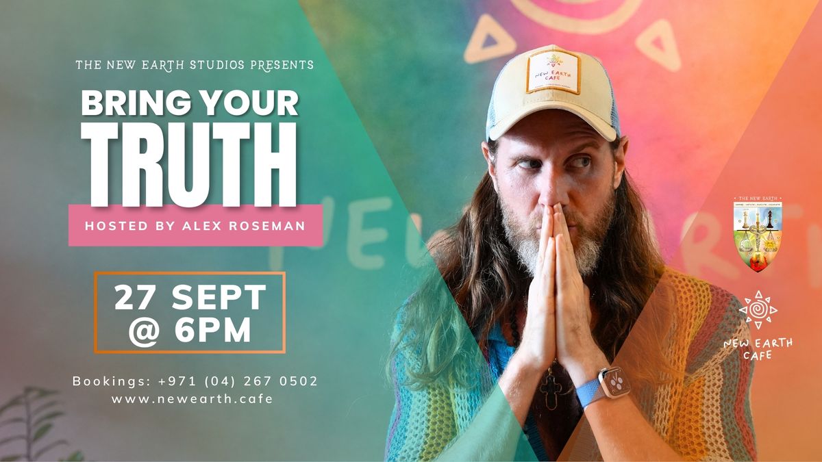 Bring Your Truth hosted by Alex Roseman