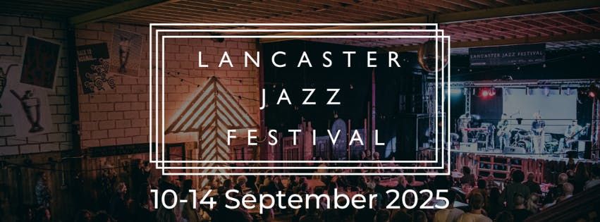 Lancaster Jazz Festival presents Bop Gun + Ubunye